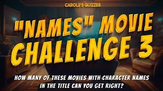 CHARACTER NAMES Movie Challenge 3 30 Movies With Names In The Title