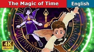 The Magic Of Time  Stories for Teenagers  @EnglishFairyTales