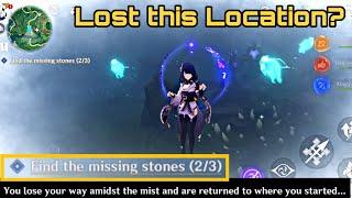 Find the missing stones Location  You lose your way amidst the mist  Autake Plains