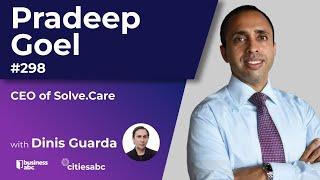 Pradeep Goel - CEO - Solve.Care