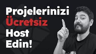 Projelerinizi Ücretsiz Host Edin