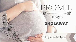 SHOLAWAT JIBRIL  Dengarkan & Buktikan Promil dengan Sholawat  InsyaAlloh segera hamil 