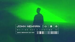 John Newman - Waiting For A Lifetime John Newman 2.0 Mix