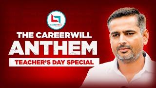 The Careerwill Anthem Teachers Day Special