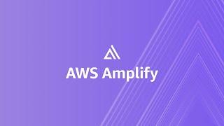 Intro to AWS Amplify  Amazon Web Services