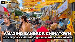  4K HDR  Bangkok Vegetarian Festival 2023  Chinatown Yaowarat