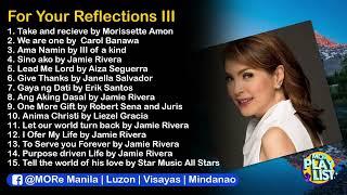 Prayer Time and Reflections III  MOR Playlist Non-Stop OPM Songs 2022 