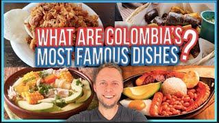 What are the TOP 10 Most FAMOUS Colombian Dishes? Try Them
