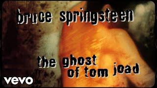 Bruce Springsteen - The Ghost of Tom Joad Official Audio