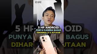 Rekomendasi HP 2-3 Jutaan KAMERA BAGUS 2024‼️ #shorts