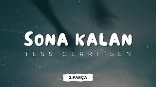 Sona Kalan 2.Parça - Tess Gerritsen