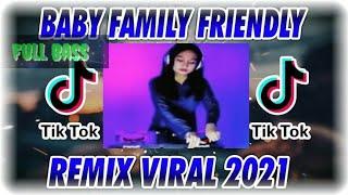 DJ Baby Family Friendly Slow Tik Tok Remix Terbaru 2021 Full Bass DJ Reva On the mix