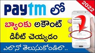 How to Delete Bank Account from Paytm 2022  Paytm lo Bank Account Delete Ela Cheyali  Paytm Telugu