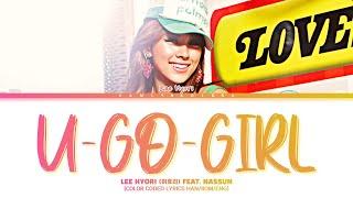 LEE HYORI 이효리 U-Go-Girl Feat. Nassun Color Coded Lyrics HanRomEng