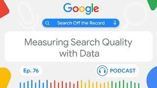 Inside Search Quality Using metrics and data science to improve Search