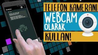 TELEFON KAMERASINI WEBCAM OLARAK KULLANMA  CEP TELEFONUNU PC KAMERASI YAP