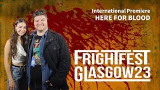 FRIGHTFEST GLASGOW - HERE FOR BLOOD - Daniel Turres and Joelle Farrow.