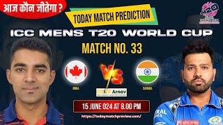 IND vs CAN T20 World Cup Match Prediction  India vs Canada 100% Sure Toss Prediction Today 15-Jun