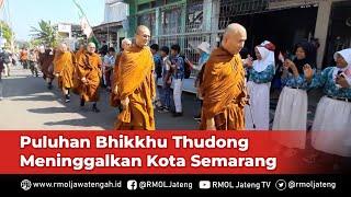 Bhikkhu Thudong Meninggalkan Kota Semarang