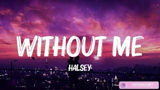 Halsey - Without Me Lyrics  Anne-Marie Ruth B.... Mix Lyrics