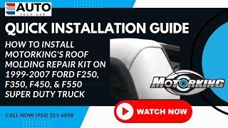 How to install MotorKings Roof Molding on 1999 - 2007 Ford F250 F350 F450 F550 Super Duty Truck