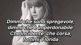 Taylor Swift - Florida Traduzione italiana