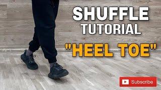 How To Shuffle Dance Move  Heel Toe tutorial  Шаффл Обучалка 2021