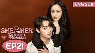 ENG SUB《爱的二八定律 She and Her Perfect Husband》EP21——杨幂，许凯  腾讯视频-青春剧场