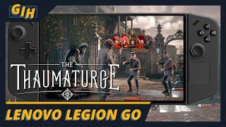 The Thaumaturge Legion Go Gameplay & Best Settings