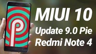 Update Redmi Note 4 to Pie 9.0 MIUI 10