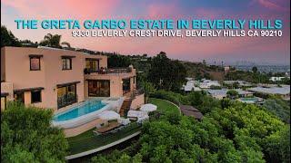 The Beverly Hills Greta Garbo Estate - 9330 Beverly Crest Drive Beverly Hills California