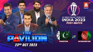 The Pavilion  PAKISTAN vs AFGHANISTAN Post-Match Expert Analysis  23 October 2023  A Sports