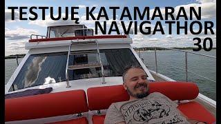 Testuję Katamaran - Navigathor 30 na Mazurach.