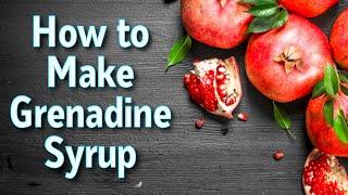 How to Make Grenadine Syrup for Cocktails and Non Alcoholic Drinks
