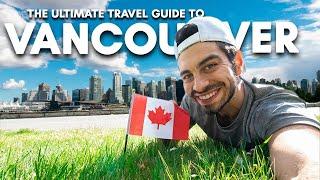 How To Travel VANCOUVER 2022 - 29 Best Things To Do In Vancouver Canada