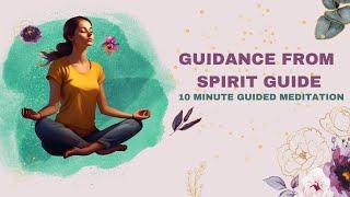  Guidance from Your Spirit Guide  Guided Meditation for Spiritual Connection and Insight 