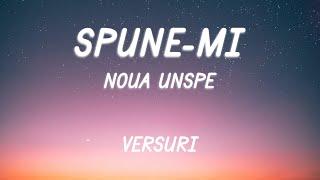 NOUA UNSPE - SPUNE-MI  Lyric Video