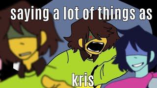 SAYING A LOT OF THINGS AS KRIS but its animated