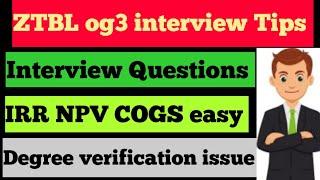 ZTBL og3 interview Tips and Questions  ZTBL ots og3