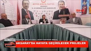 Aksaray Milletvekili Adayı Bayram Akkaştan Aksaraya yapılacak hizmetler açıklandı