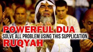 Powerful Supplications For All Problems - Full Ruqyah & Dua Qunoot  4K ISLAM