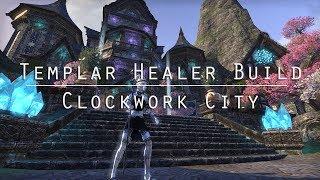 ESO Trial Templar Healer Build for Clockwork City