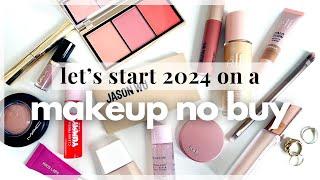 Time to Start a Makeup No Buy My Reasons WHY Plans for 2024 How to Stick to It & Navigate it