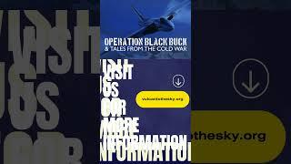 Event Operation Black Buck and Tales From The Cold War