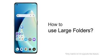 realme  Quick Tips  realme UI 4.0  How to use large folders