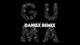 GUMA - Стеклянная Dan1sx Remix