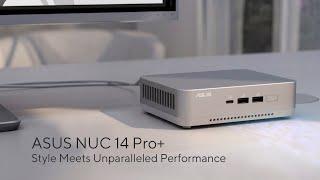 ASUS NUC 14 Pro Plus   ASUS