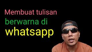 Cara membuat tulisan berwarna di whatsapp