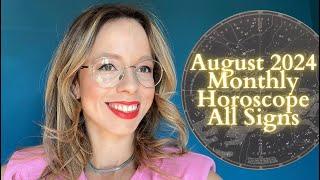 AUGUST 2024 HOROSCOPE ALL SIGNS Curiosity and Chaos?