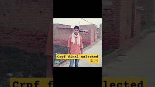 crpf final salected #viralvideo #sorts #bsf#crpf #ssb #motivation #sscgd @RojgarwithAnkit@exam pur